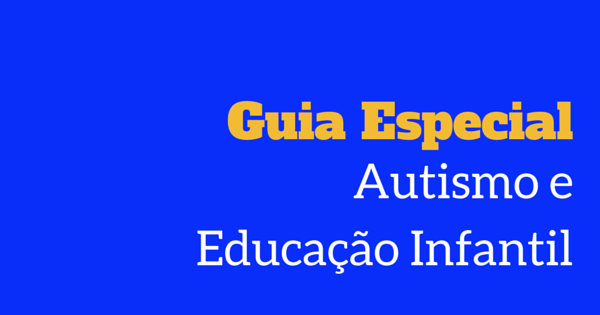 \"guia-autismo-educacao\"